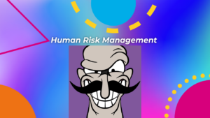 Human risk management