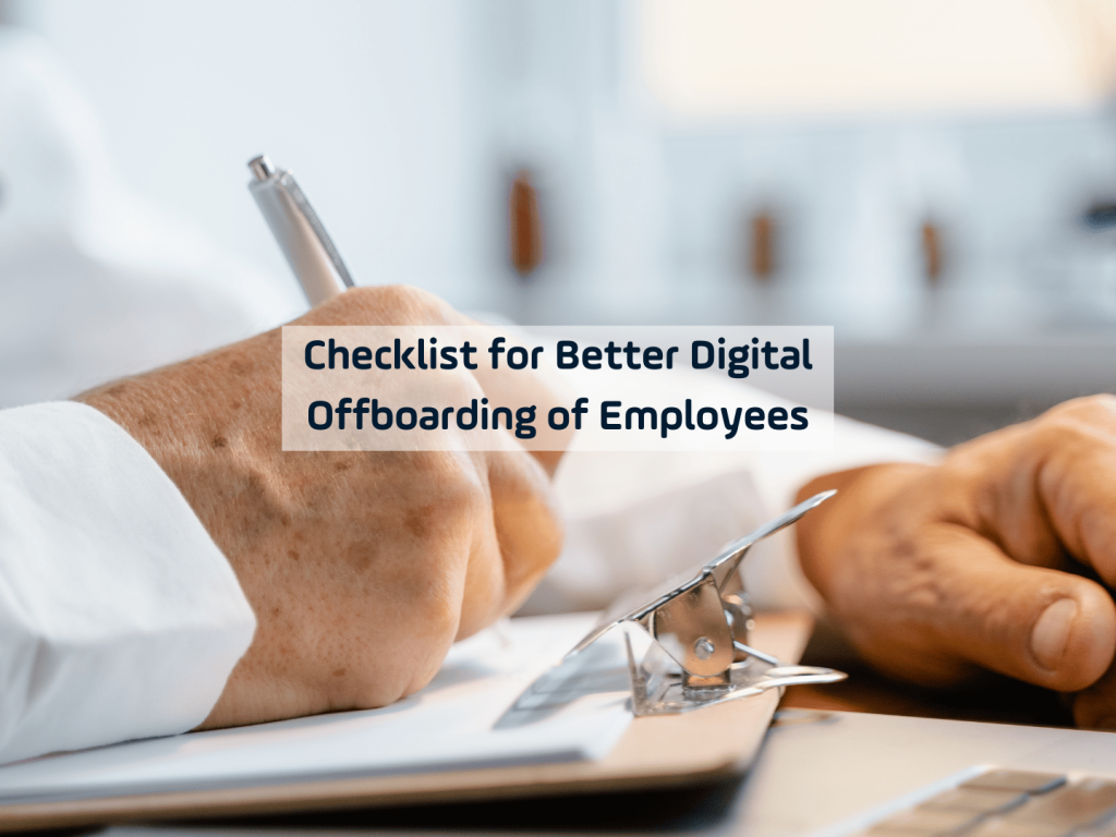 Checklist for Better Digital Offboarding of Employees