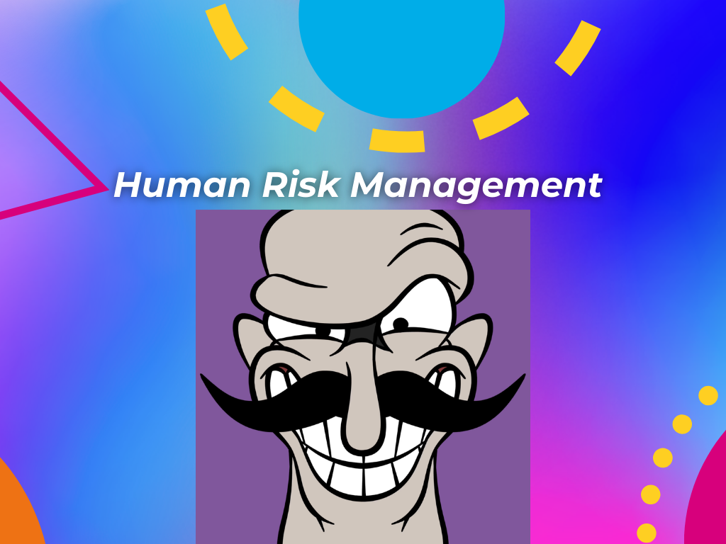 Human risk management