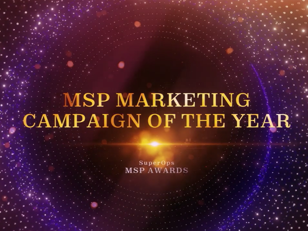 MSP Marketing Campaign of the year.